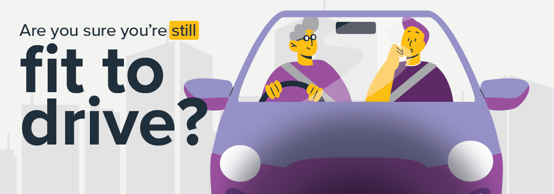 "Are you sure you're still fit to drive?" with a stylised illustration of two people in a car.